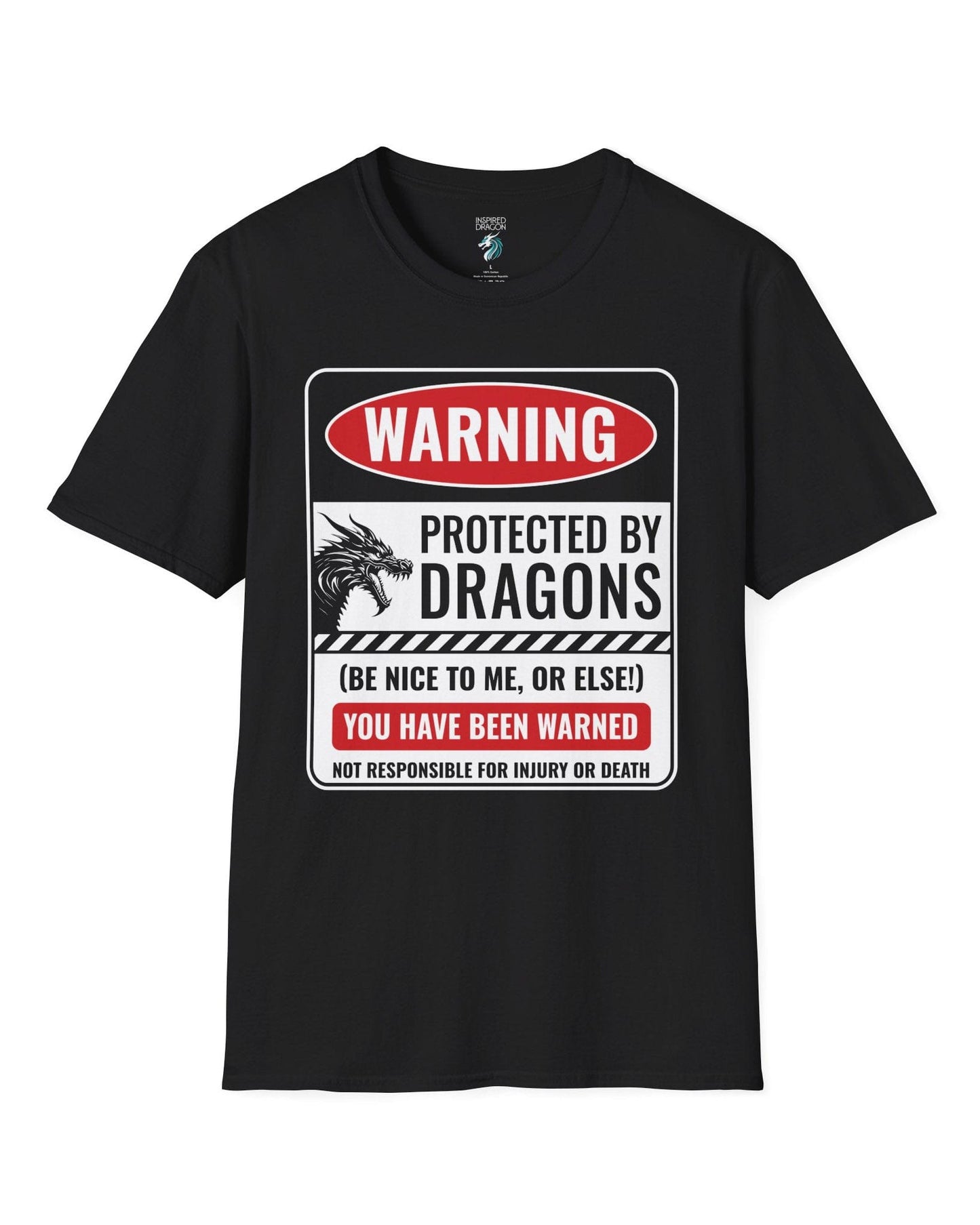 Protected by Dragons shirt in black featuring a sign saying WARNING: Protected by Dragons (Be Nice to Me, or Else!).
