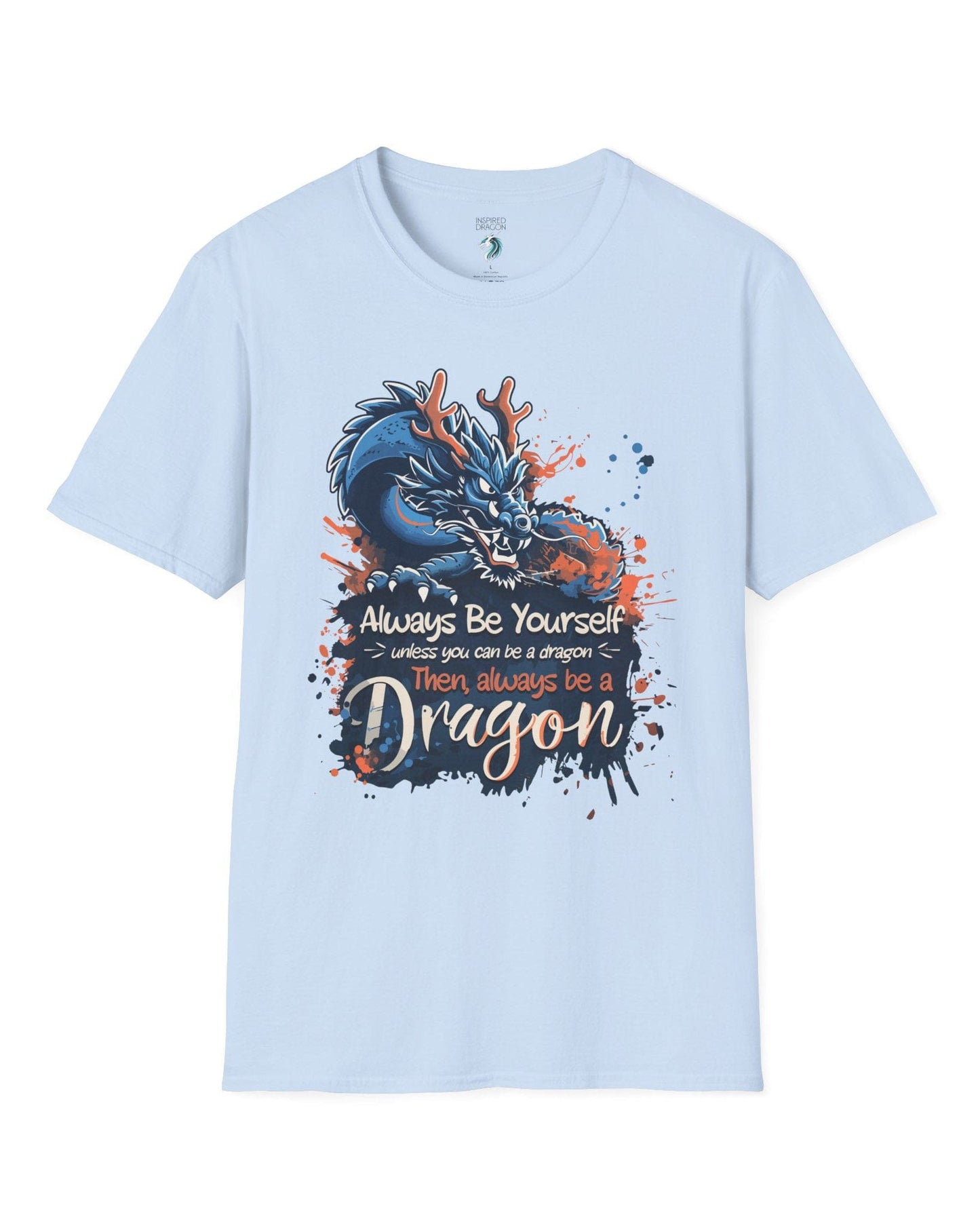 Always Be Yourself Unless You Can Be a Dragon t-shirt in light blue featuring an Eastern dragon with antlers.