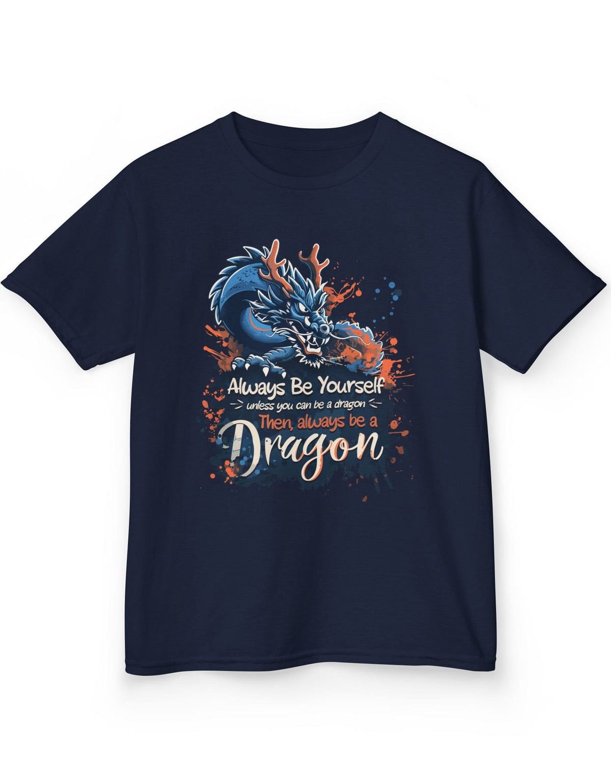 Always Be Yourself Unless You Can Be a Dragon t-shirt in navy featuring an Eastern dragon with antlers.