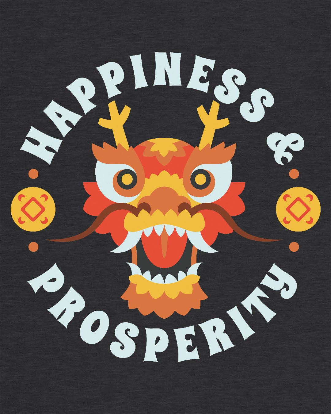 Happiness & Prosperity shirt in dark heather grey featuring a stylized dragon head, gold coins, and bold festive lettering.