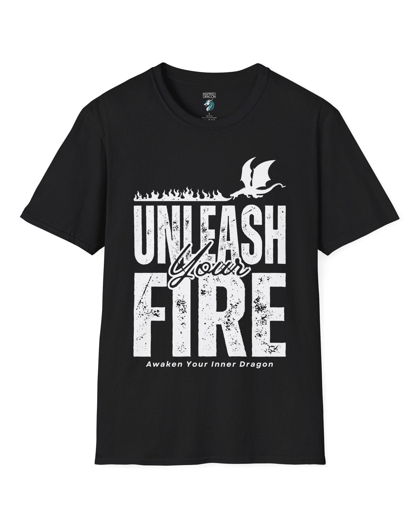 Unleash Your Fire shirt in black, featuring bold distressed text and a fire-breathing dragon.