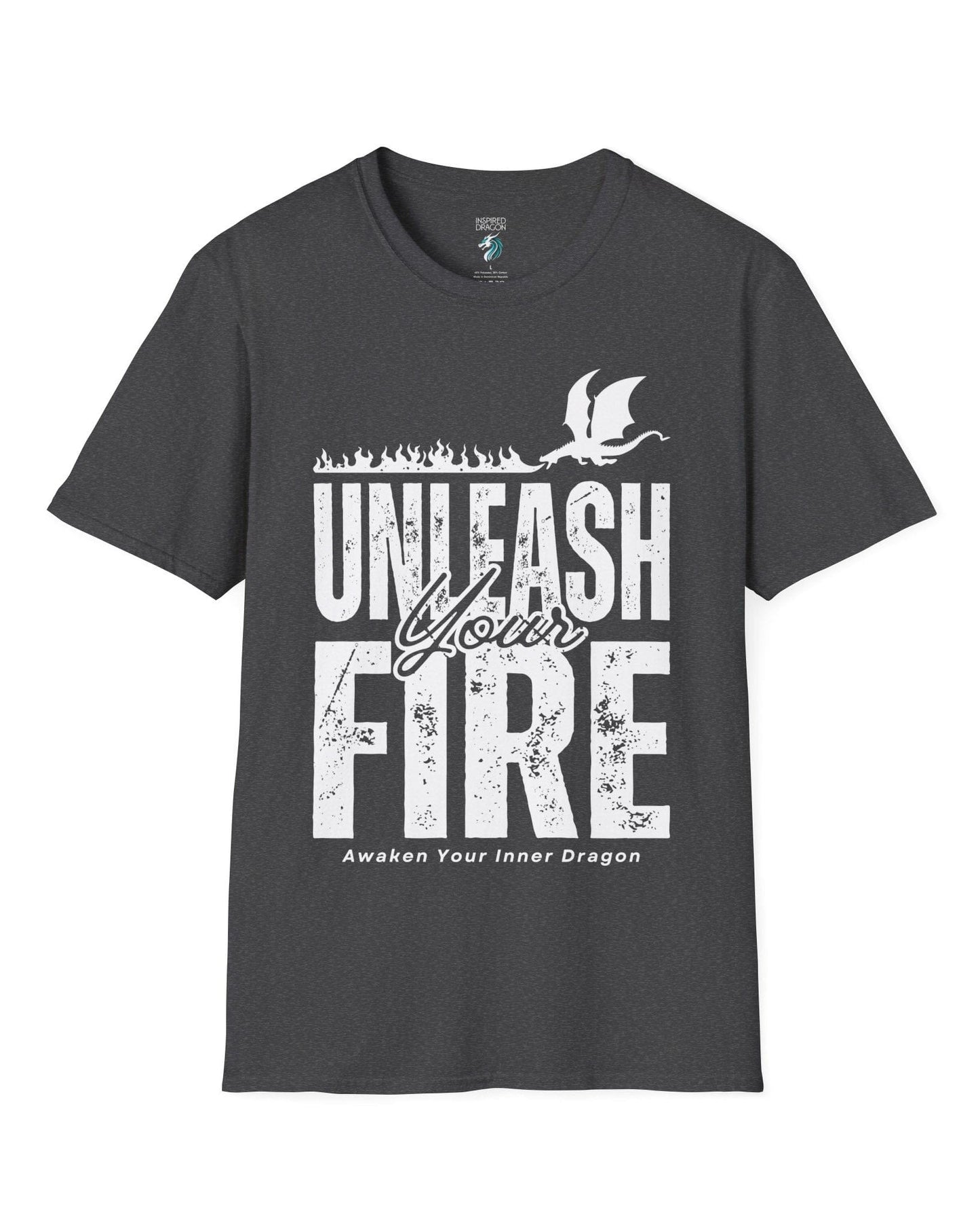 Unleash Your Fire shirt in dark heather grey, featuring bold distressed text and a fire-breathing dragon.