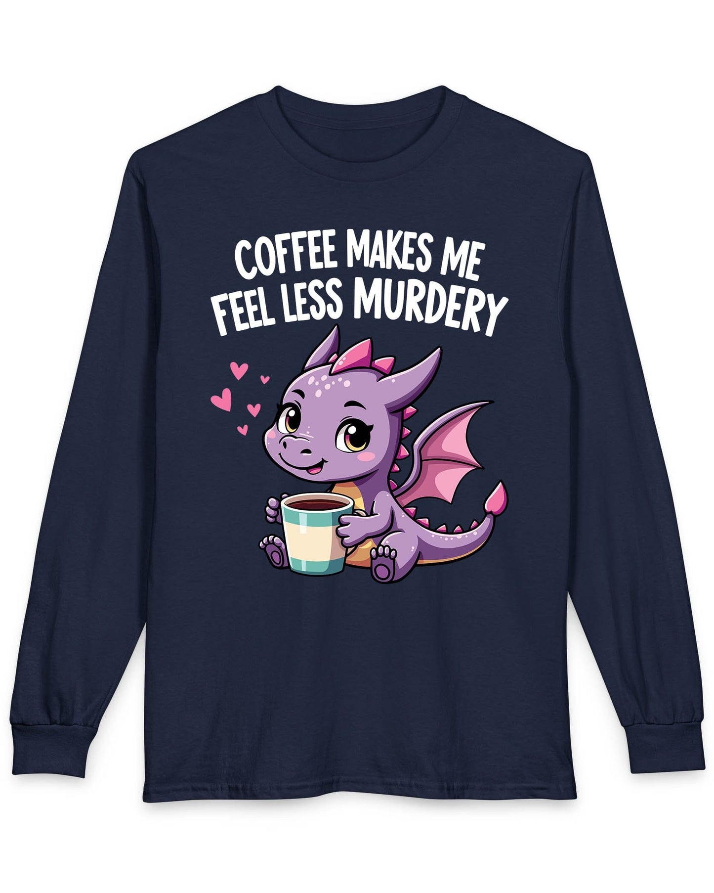 Coffee Makes Me Feel... shirt in navy featuring a cute purple dragon holding a coffee cup.
