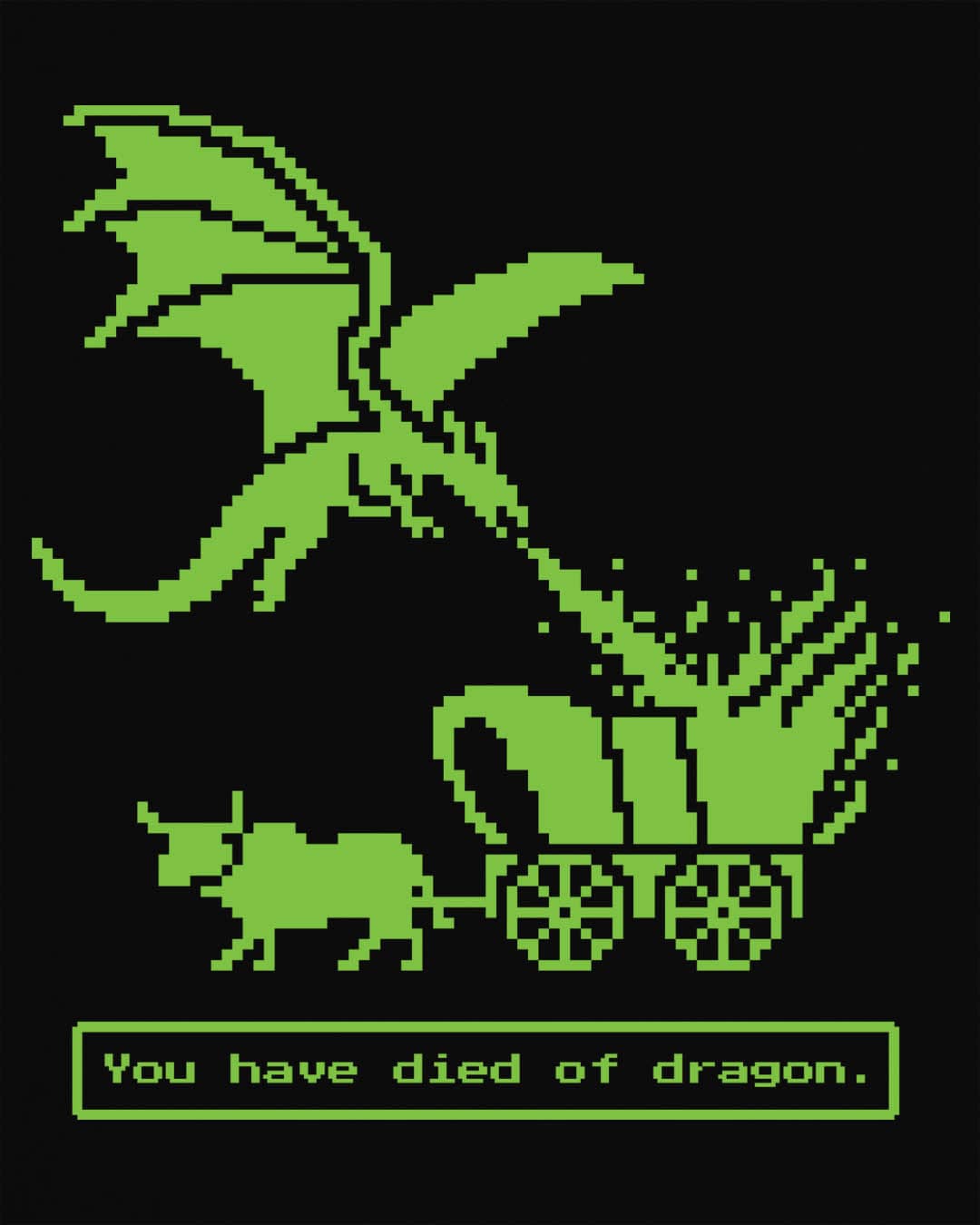 You Have Died of Dragon shirt in black featuring a green pixel art dragon attacking a wagon with retro game text.