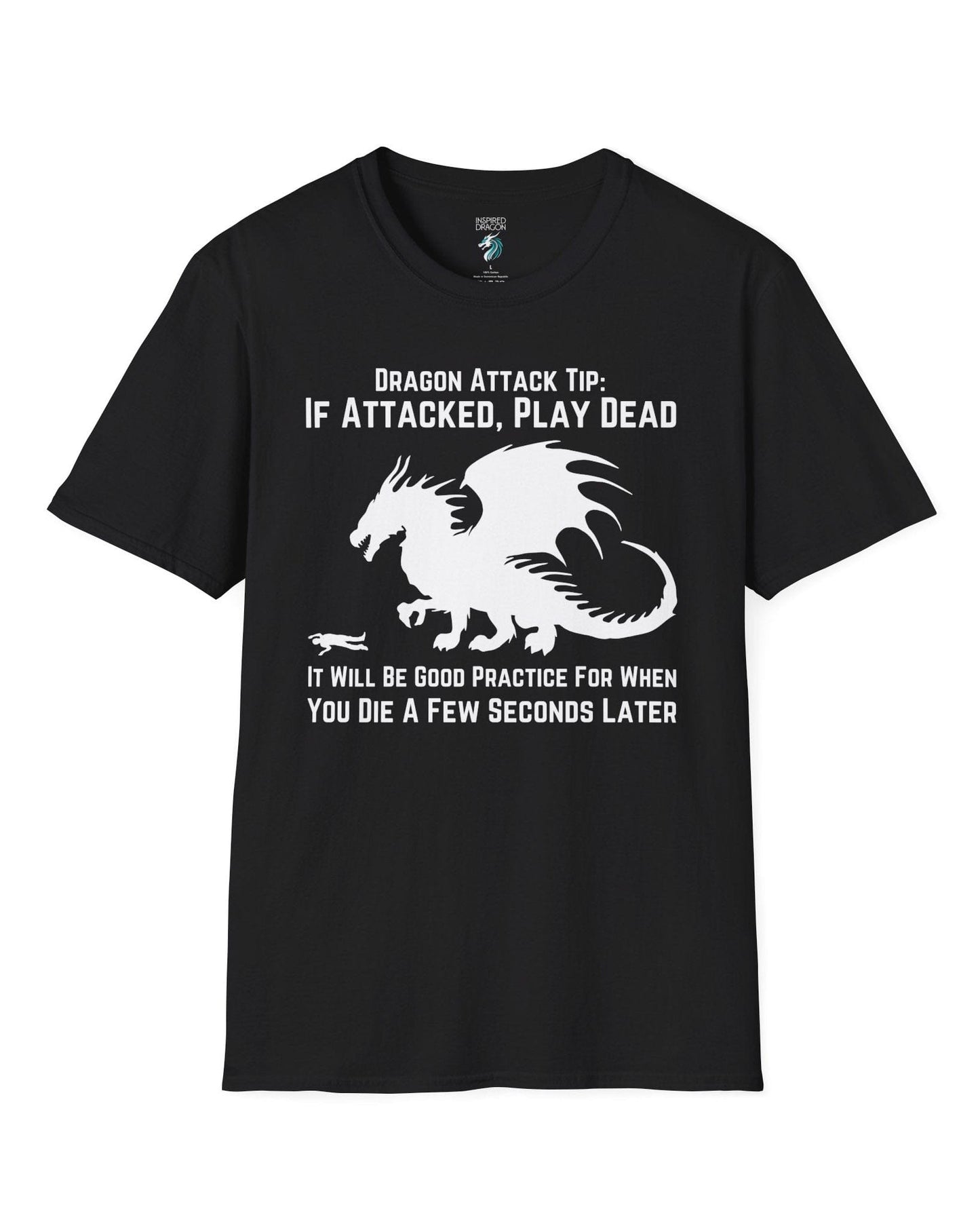 Dragon Attack Tip shirt in black, featuring a large dragon silhouette and sarcastic text about playing dead.