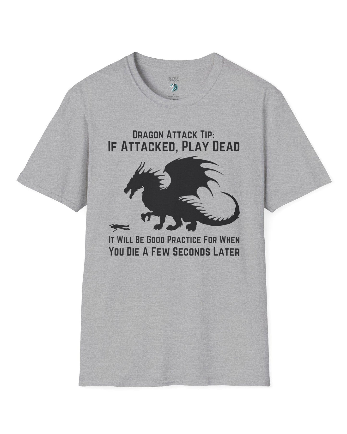 Dragon Attack Tip shirt in sport grey, featuring a large dragon silhouette and sarcastic text about playing dead.