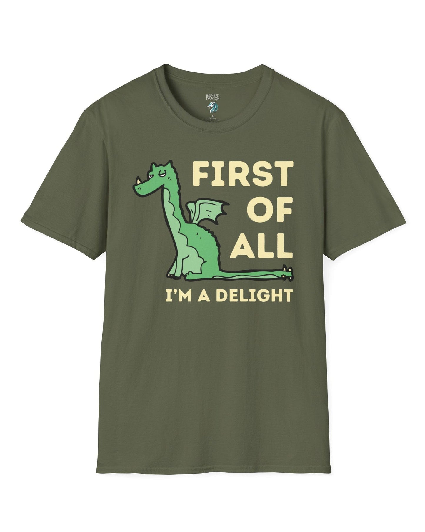 First of All I’m a Delight shirt in military green, featuring a smug green dragon with a sarcastic expression.