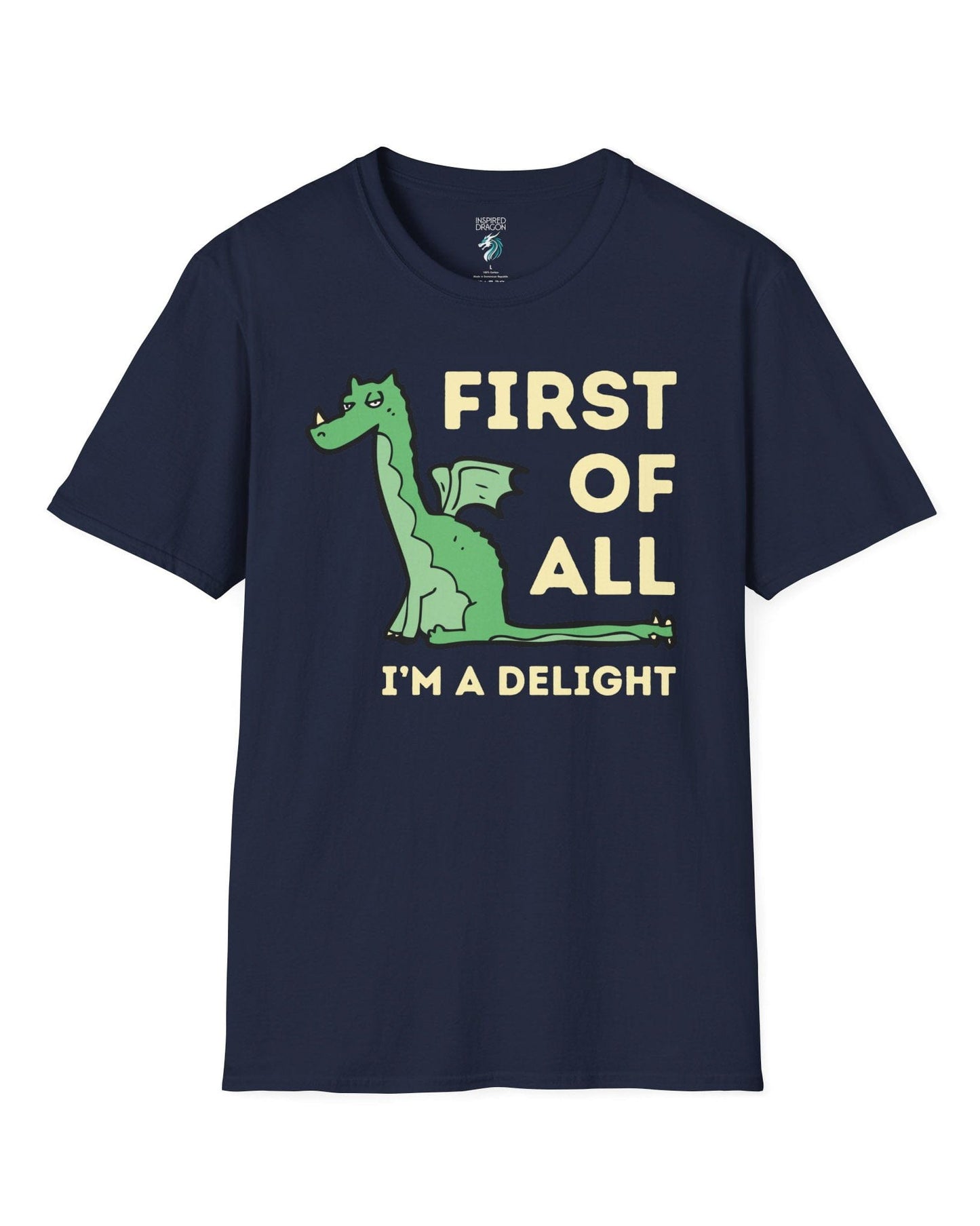 First of All I’m a Delight shirt in navy, featuring a smug green dragon with a sarcastic expression.