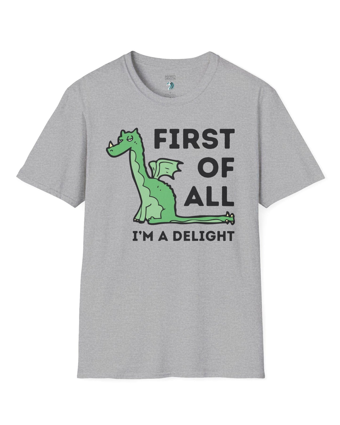 First of All I’m a Delight shirt in sport grey, featuring a smug green dragon with a sarcastic expression.