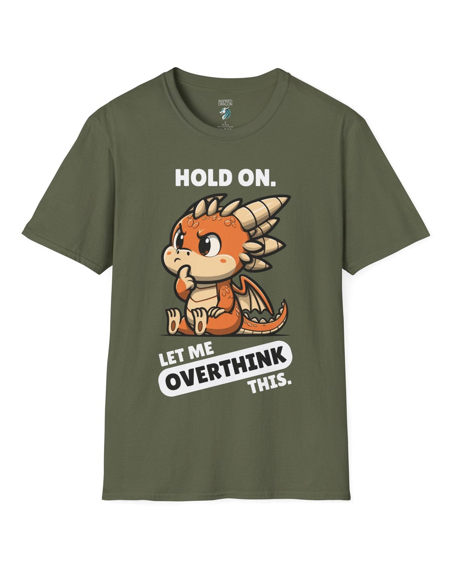 Let Me Overthink This shirt in military green, featuring a thoughtful cartoon dragon with bold white and black text.