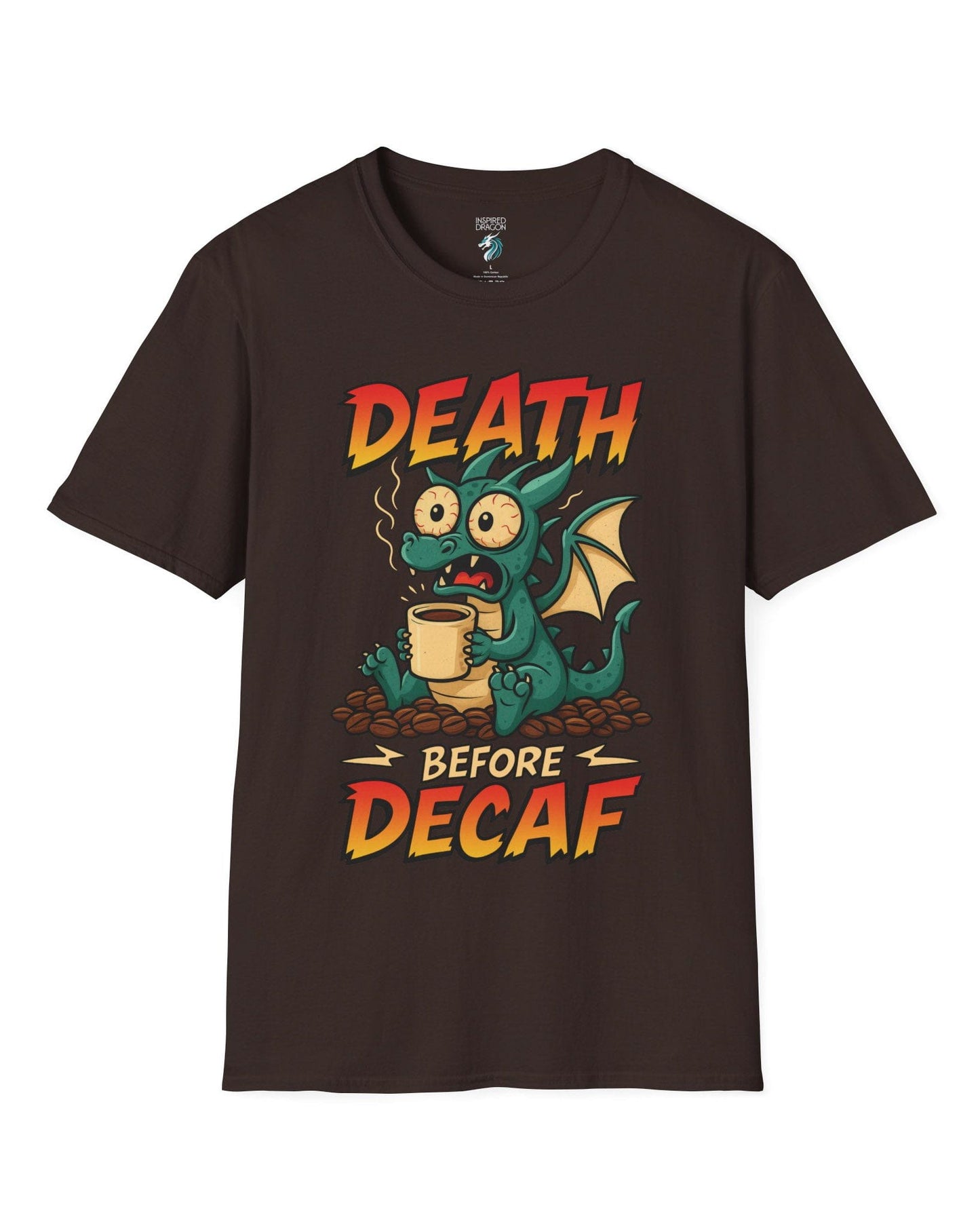 Death Before Decaf shirt in dark chocolate featuring a wide-eyed green dragon clutching coffee on a pile of beans.