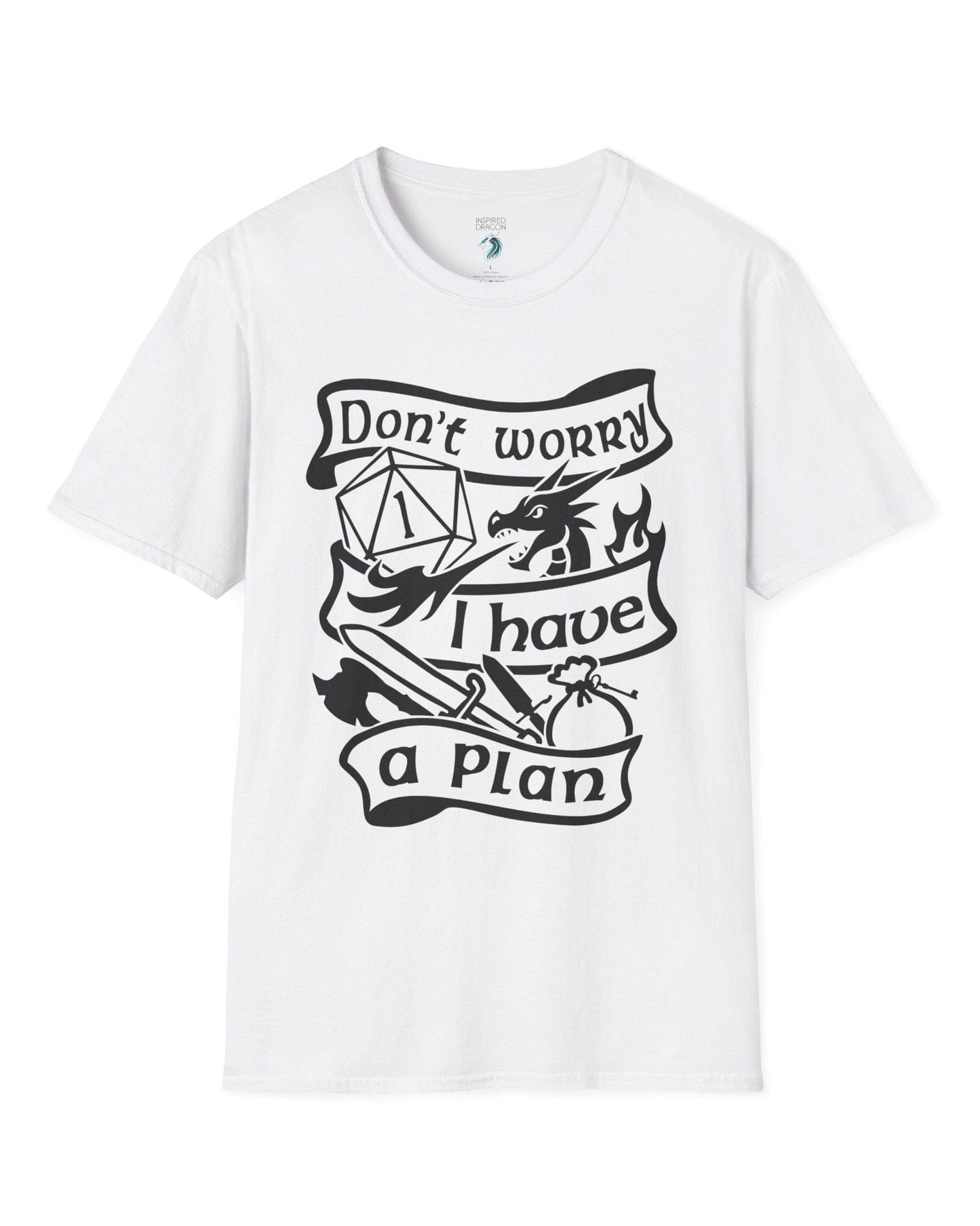 Don't Worry, I Have a Plan shirt in white, featuring a dragon, gear, and a d20 die showing a critical fail.