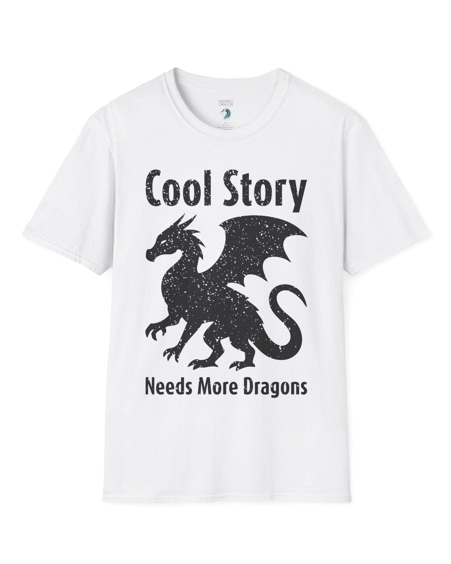 Cool Story, Needs More Dragons shirt in white featuring a distressed dragon silhouette with text above and below.