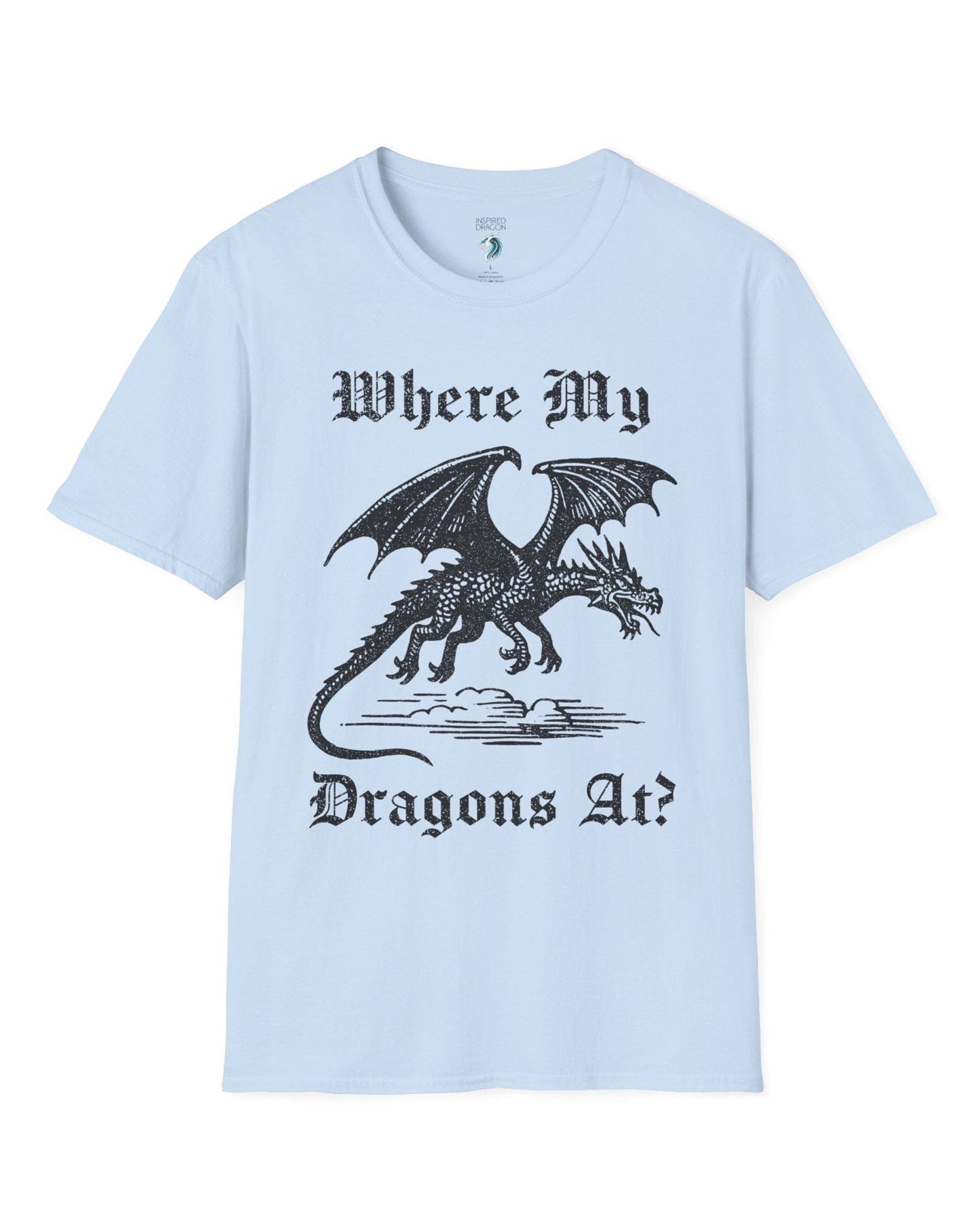 Where My Dragons At shirt in light blue featuring a bold vintage-style dragon flying above clouds in a medieval print style.