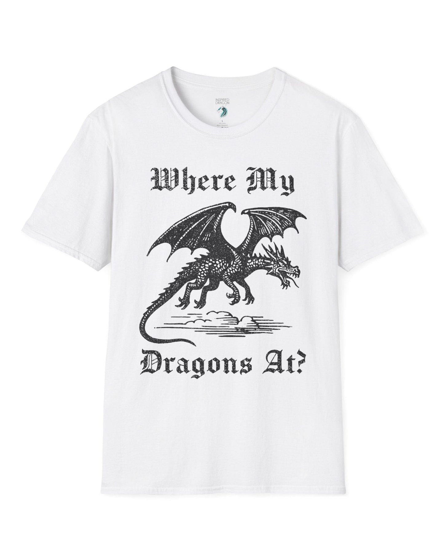 Where My Dragons At shirt in white featuring a bold vintage-style dragon flying above clouds in a medieval print style.