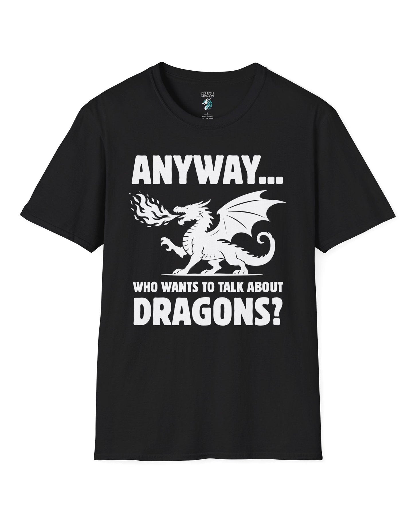 Who Wants to Talk About Dragons shirt in black featuring a bold fire-breathing dragon silhouette.