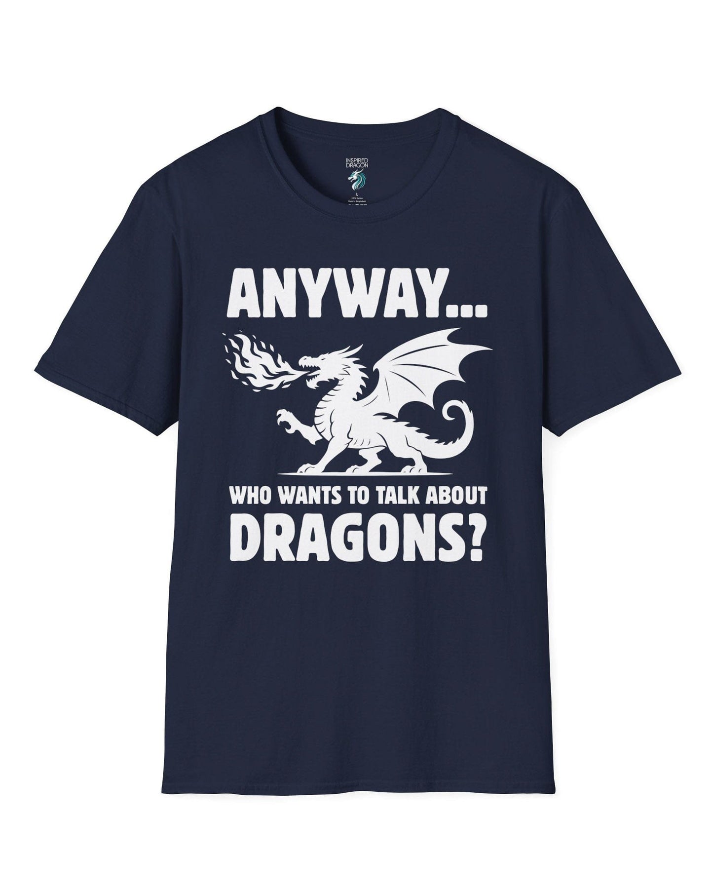 Who Wants to Talk About Dragons shirt in navy featuring a bold fire-breathing dragon silhouette.
