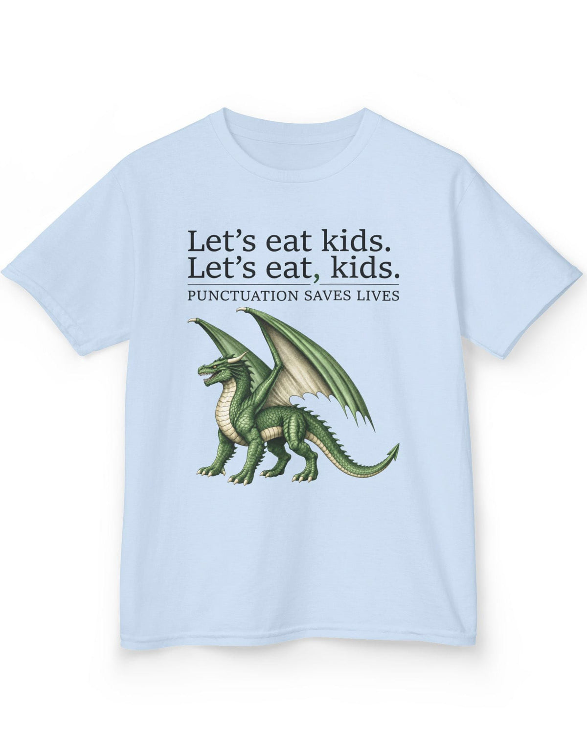 Punctuation Saves Lives shirt in light blue featuring a green dragon with humorous grammar-themed text