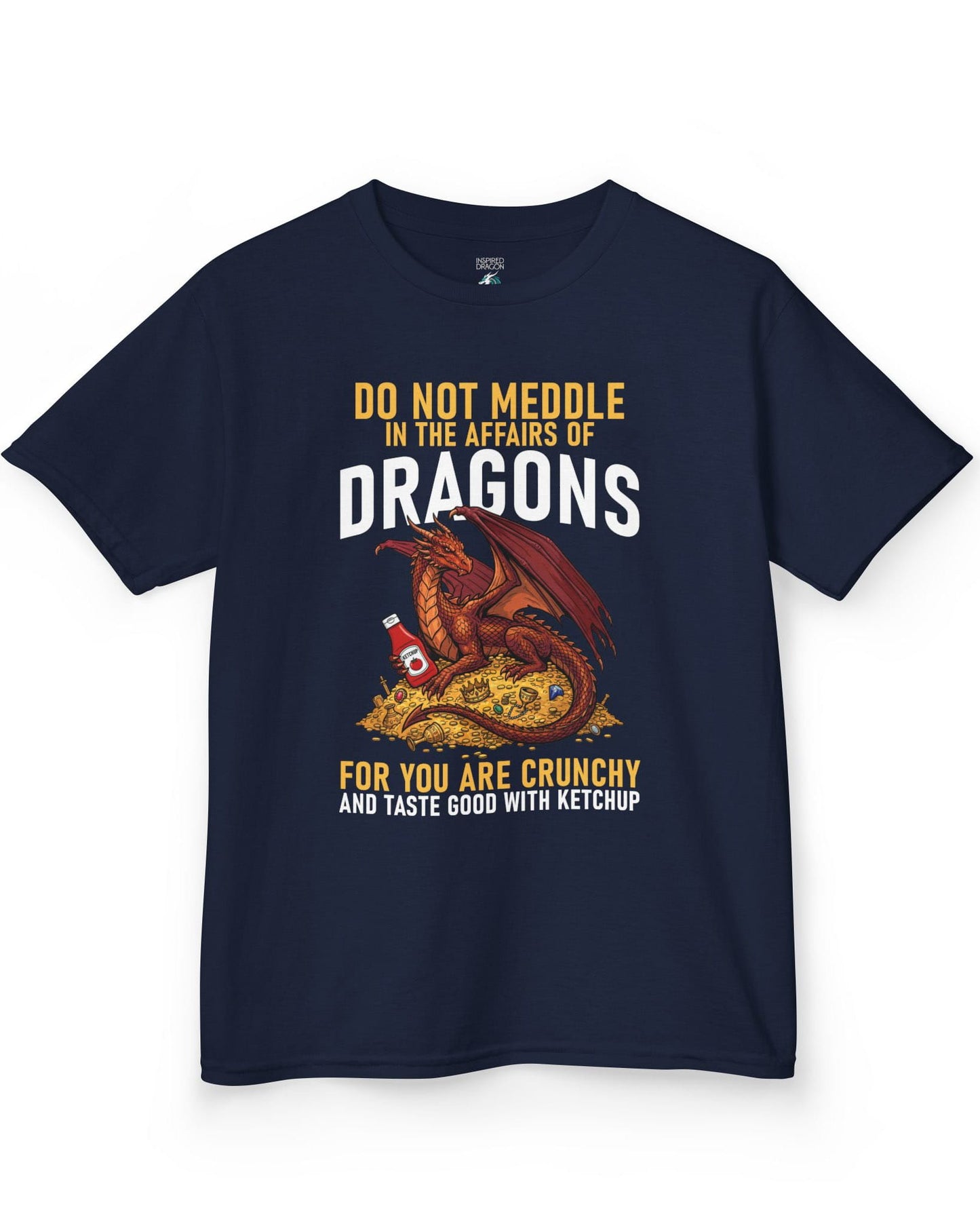 Do Not Meddle Hoard shirt in navy featuring a treasure-guarding dragon with ketchup with the classic warning phrase