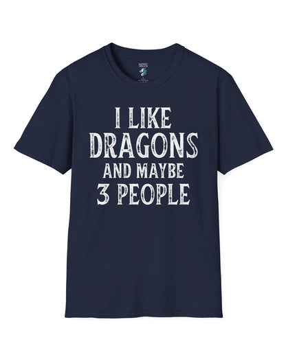 I Like Dragons and Maybe 3 People shirt in navy, featuring a funny text-only design with a distressed font.
