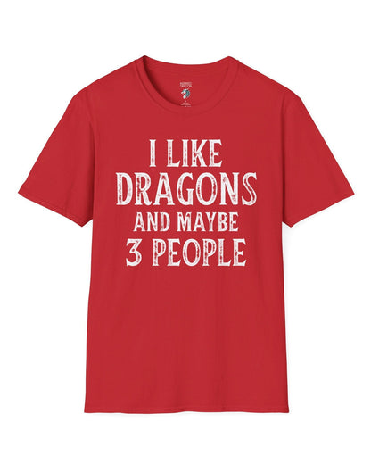 I Like Dragons and Maybe 3 People shirt in red, featuring a funny text-only design with a distressed font.