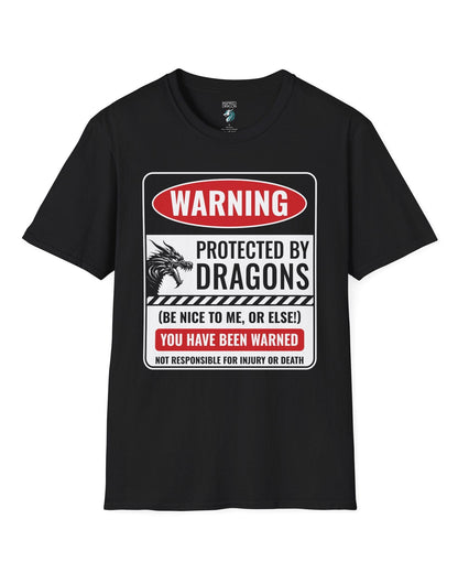 Protected by Dragons shirt in black featuring a sign saying WARNING: Protected by Dragons (Be Nice to Me, or Else!).
