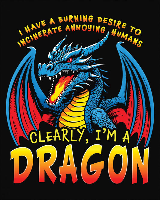 Clearly I'm a Dragon shirt in black featuring a fiery blue dragon with bold comic-style lettering.