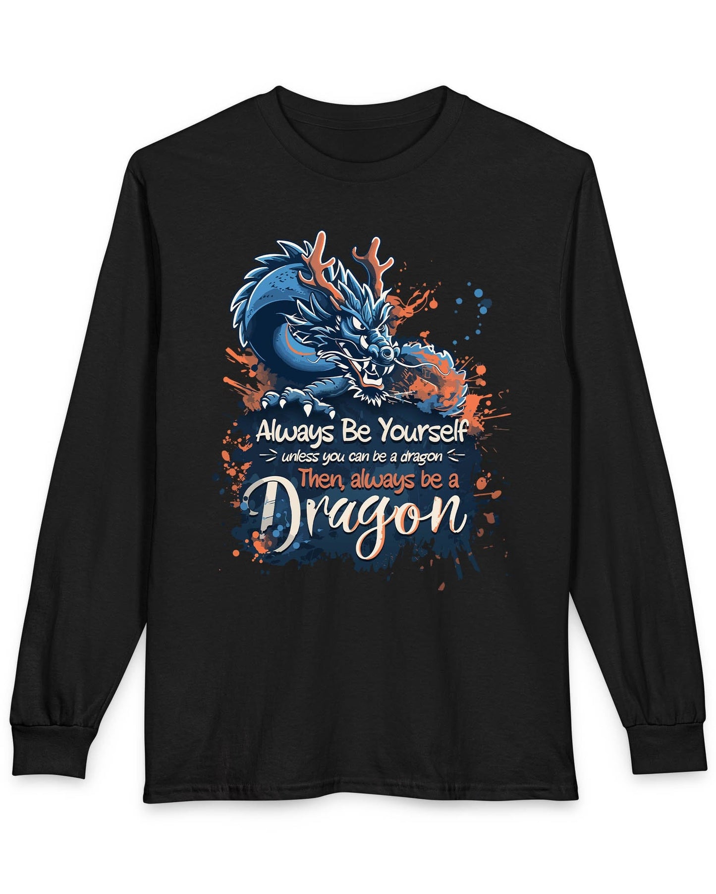 Always Be Yourself Unless You Can Be a Dragon t-shirt in black featuring an Eastern dragon with antlers.