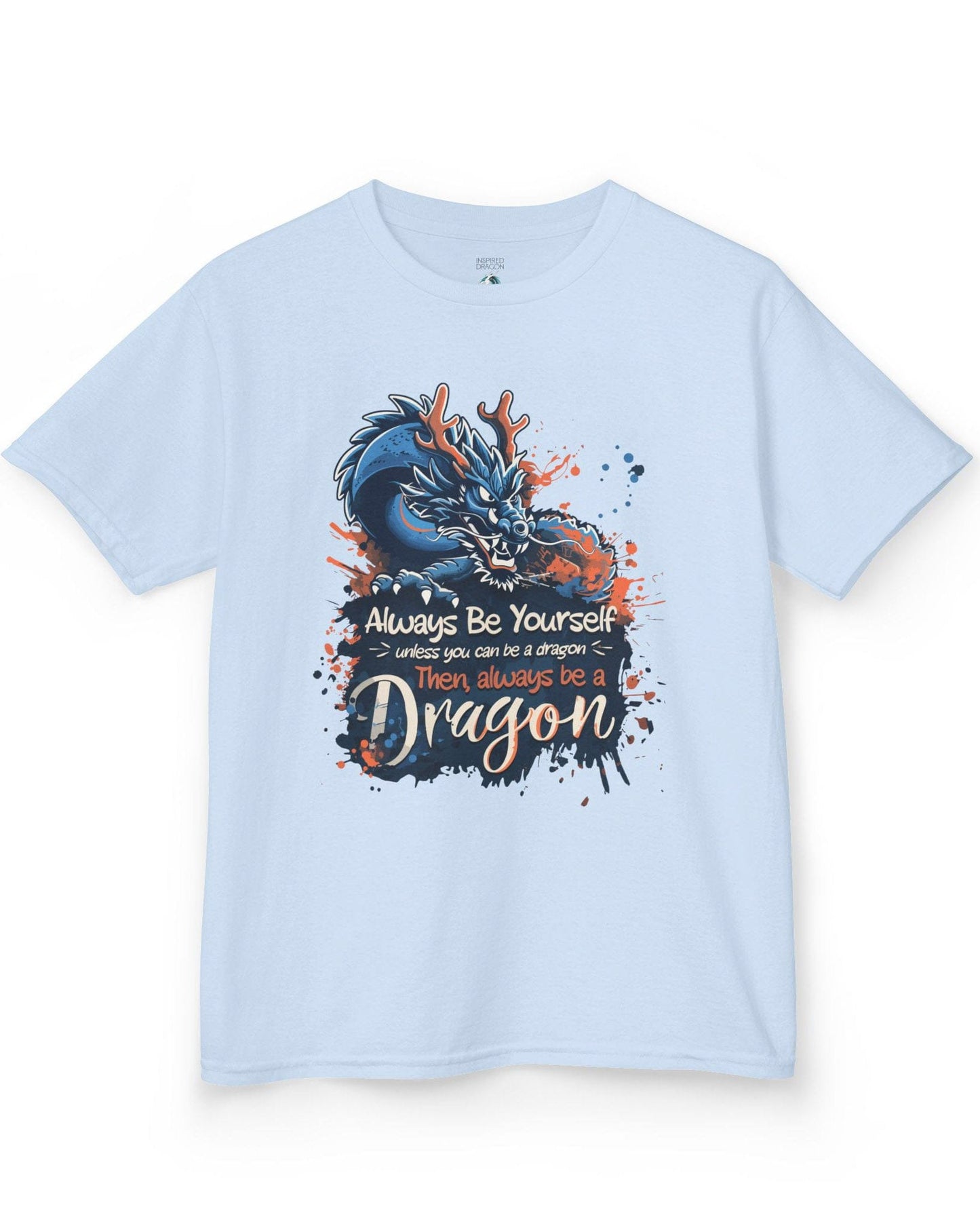 Always Be Yourself Unless You Can Be a Dragon t-shirt in light blue featuring an Eastern dragon with antlers.