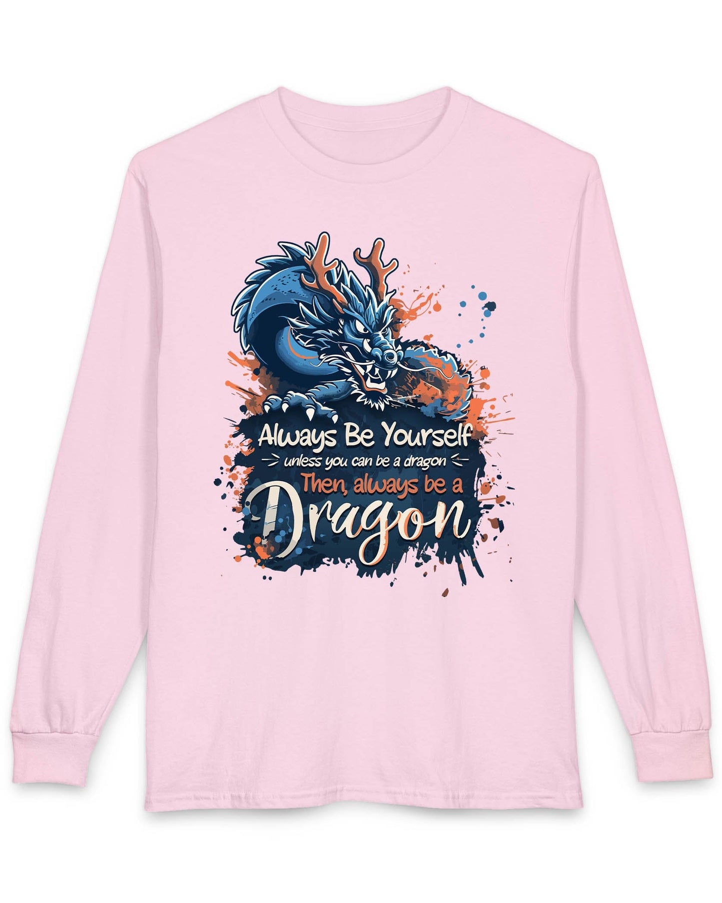 Always Be Yourself Unless You Can Be a Dragon t-shirt in light pink featuring an Eastern dragon with antlers.