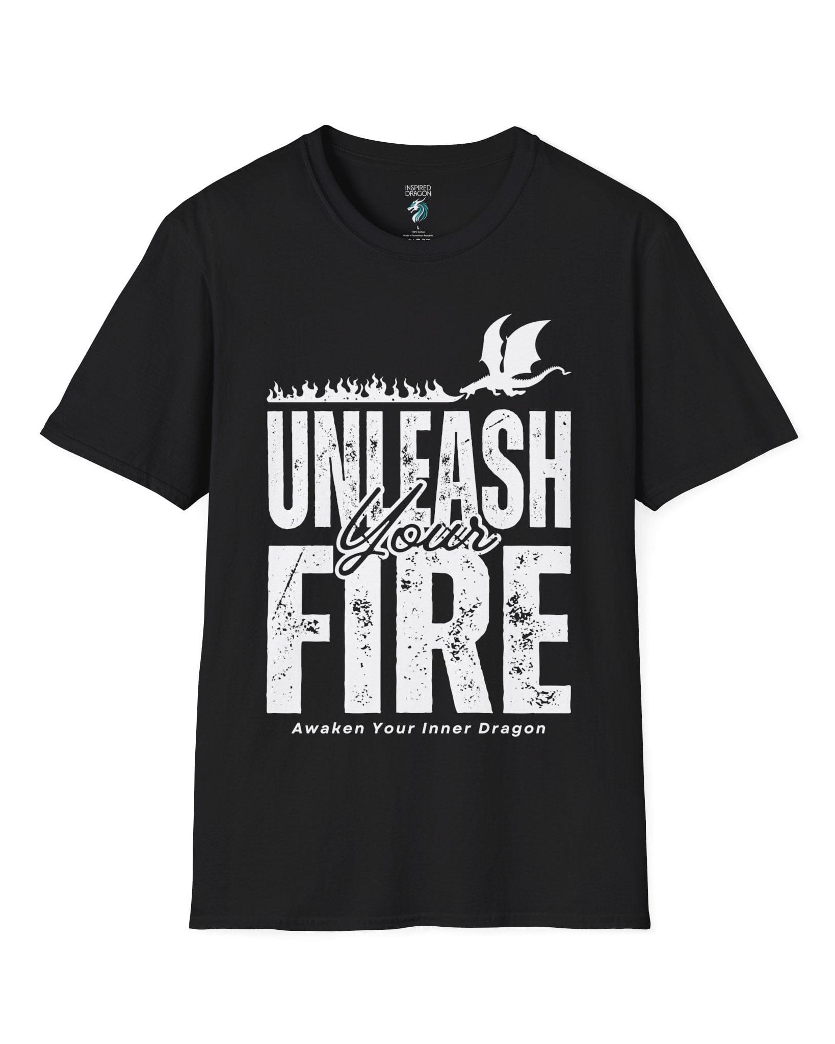 Unleash Your Fire shirt in black, featuring bold distressed text and a fire-breathing dragon.
