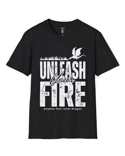 Unleash Your Fire shirt in black, featuring bold distressed text and a fire-breathing dragon.
