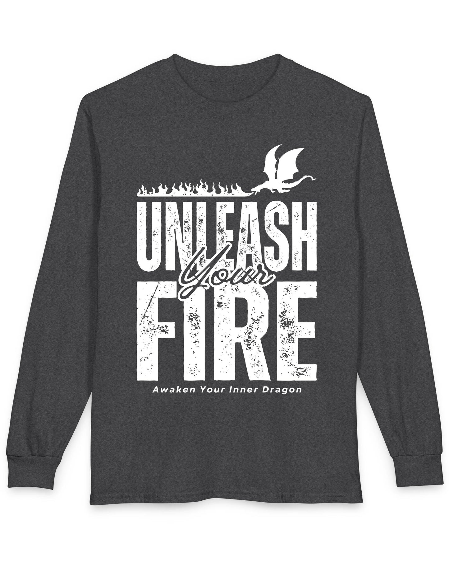 Unleash Your Fire shirt in dark heather featuring bold distressed text and a fire-breathing dragon