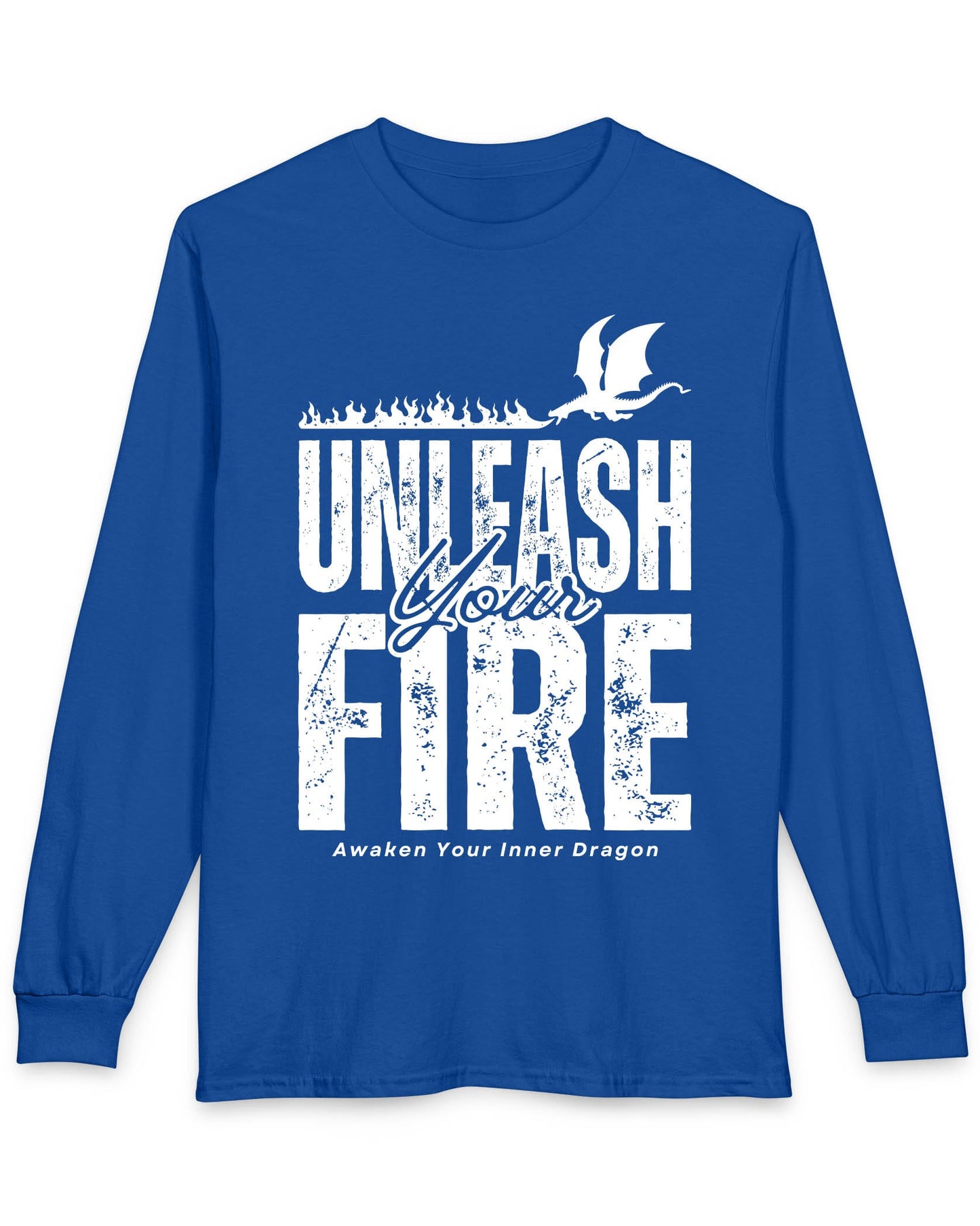 Unleash Your Fire shirt in royal blue featuring bold distressed text and a fire-breathing dragon