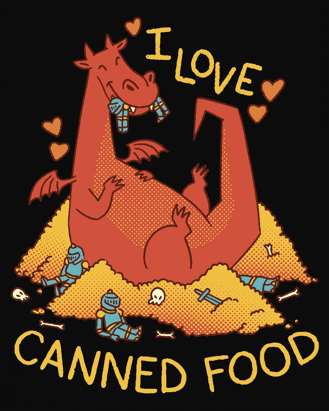 I Love Canned Food shirt in black featuring a happy red dragon snacking on knights in armor atop a pile of gold.
