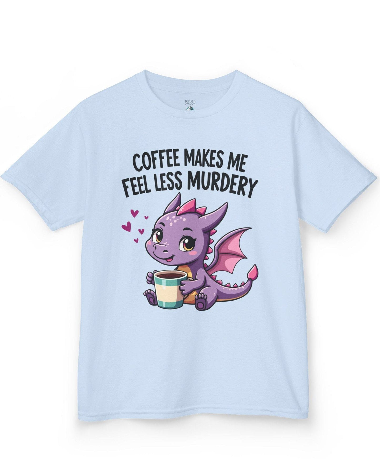 Coffee Makes Me Feel... shirt in light blue featuring a cute purple dragon holding a coffee cup.