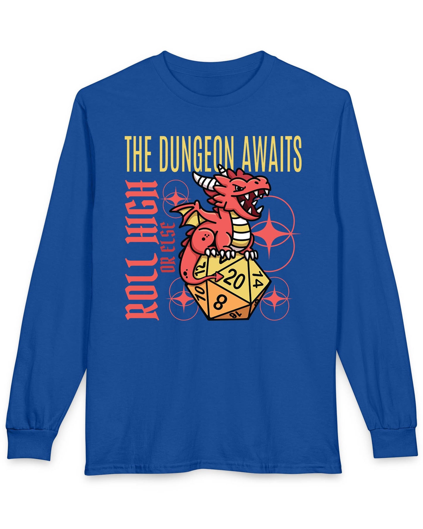 The Dungeon Awaits shirt in royal blue featuring a red dragon perched on a d20 die with the phrase Roll High or Else