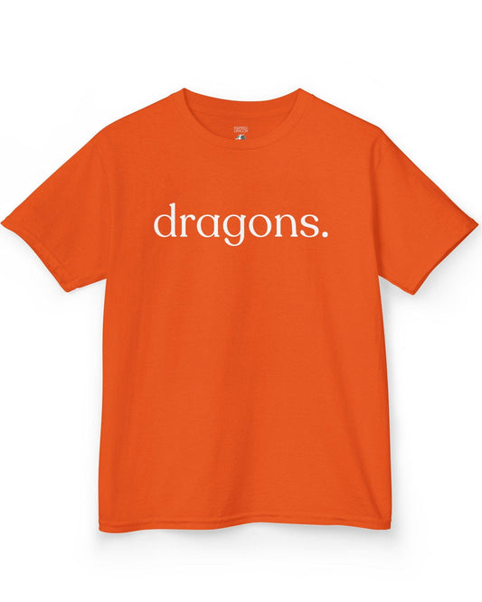 “dragons.” shirt in orange featuring minimalist lowercase text with a period in a clean serif font