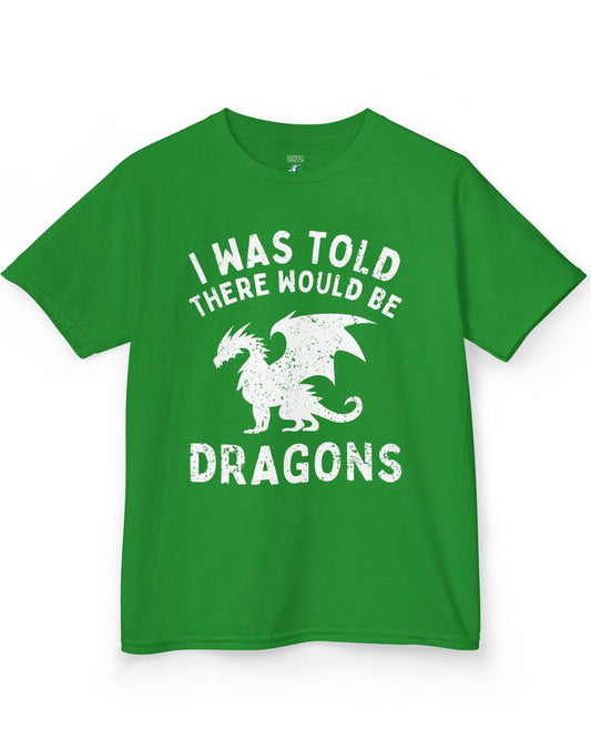I Was Told There Would Be Dragons shirt in Irish green, featuring distressed text and a bold dragon silhouette.