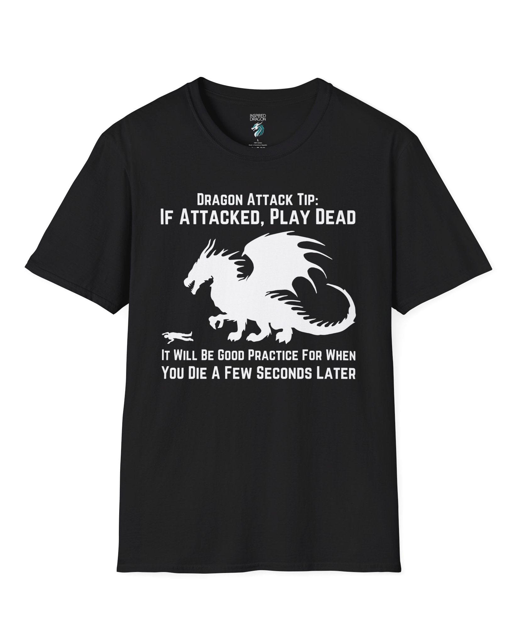Dragon Attack Tip shirt in black, featuring a large dragon silhouette and sarcastic text about playing dead.
