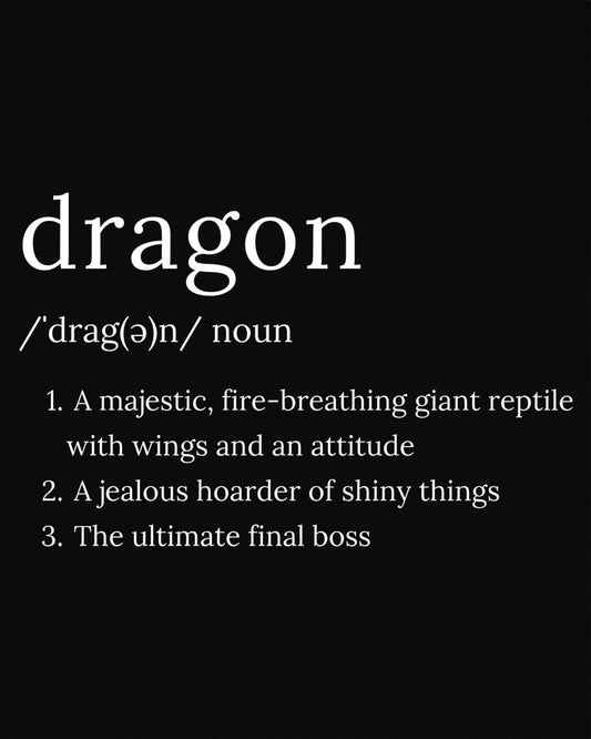 Dragon Definition shirt in black featuring a humorous dictionary-style definition of a dragon with witty descriptions.