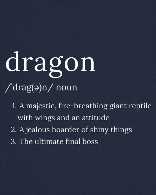 Dragon Definition shirt in navy featuring a humorous dictionary-style definition of a dragon with witty descriptions.