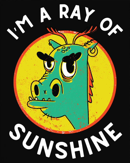 I'm a Ray of Sunshine shirt in black, featuring a grumpy cartoon dragon inside a bright yellow circle.