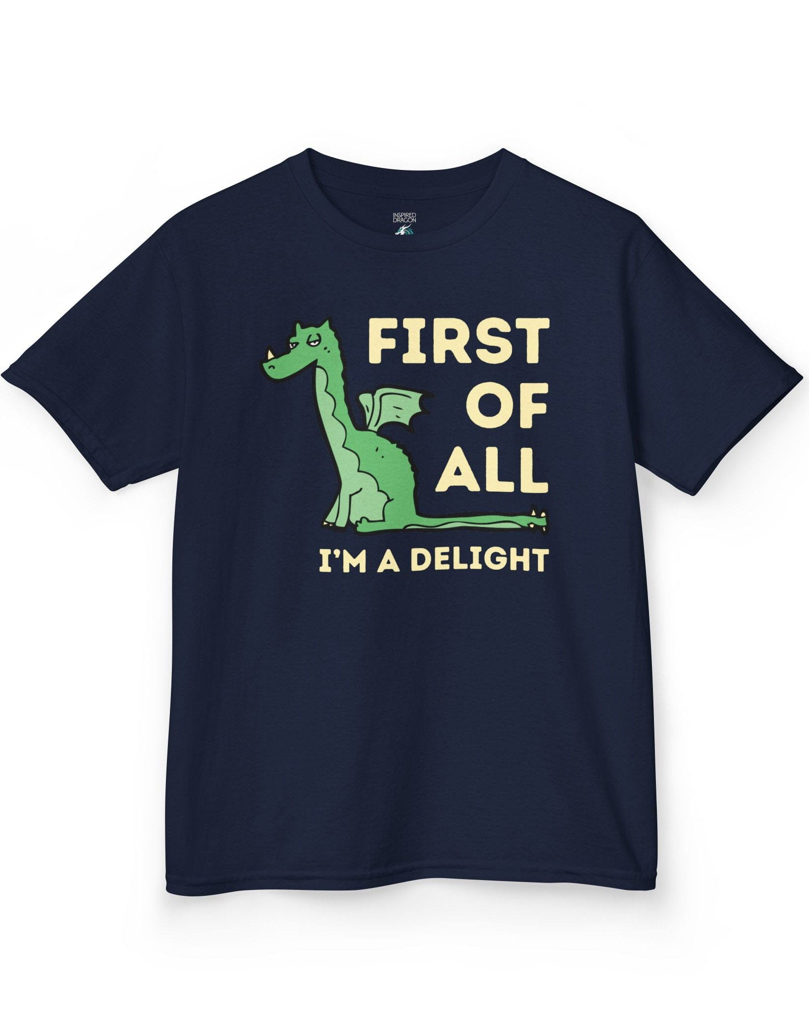 First of All I’m a Delight shirt in navy, featuring a smug green dragon with a sarcastic expression.