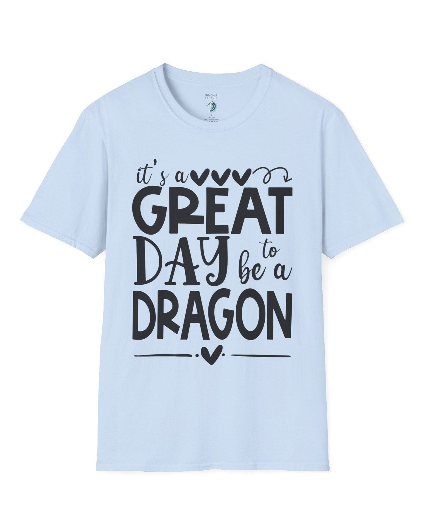It's a Great Day to Be a Dragon shirt in light blue, featuring playful text and heart accents in bold lettering.
