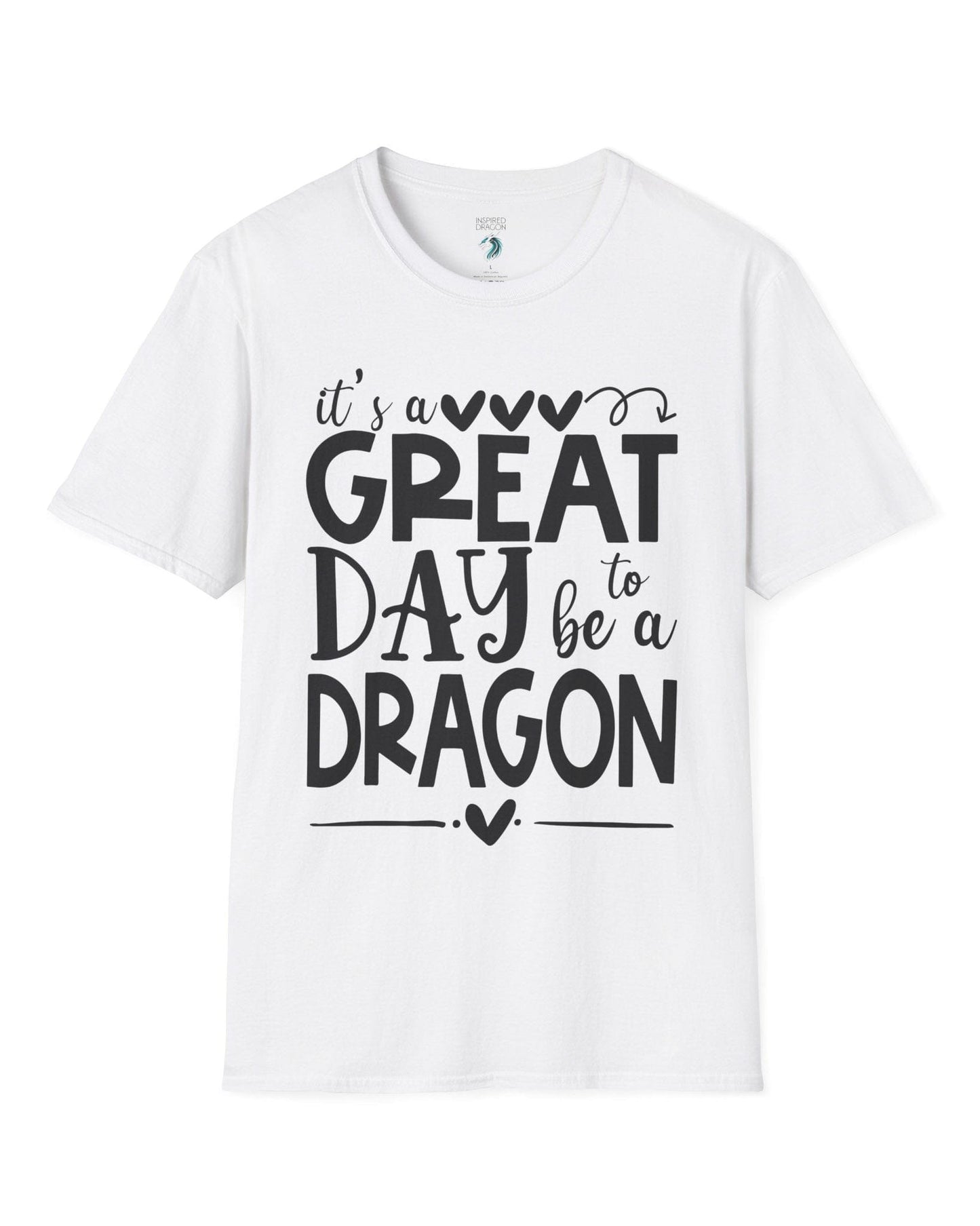 It's a Great Day to Be a Dragon shirt in white, featuring playful text and heart accents in bold lettering.
