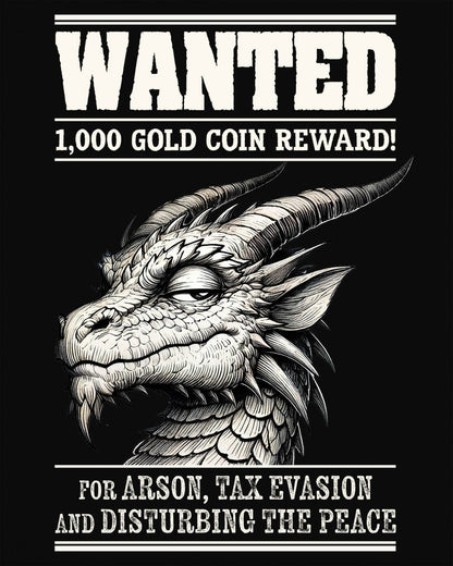 Wanted Dragon shirt in black, featuring a sketch-style dragon and humorous bounty notice.