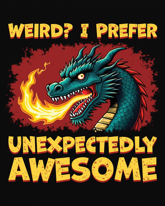 Unexpectedly Awesome Dragon shirt in black featuring a fire-breathing dragon with bold red and yellow text.
