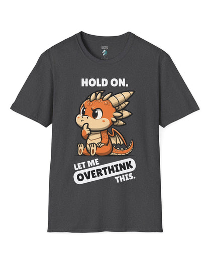 Let Me Overthink This shirt in dark heather grey, featuring a thoughtful cartoon dragon with bold white and black text.

