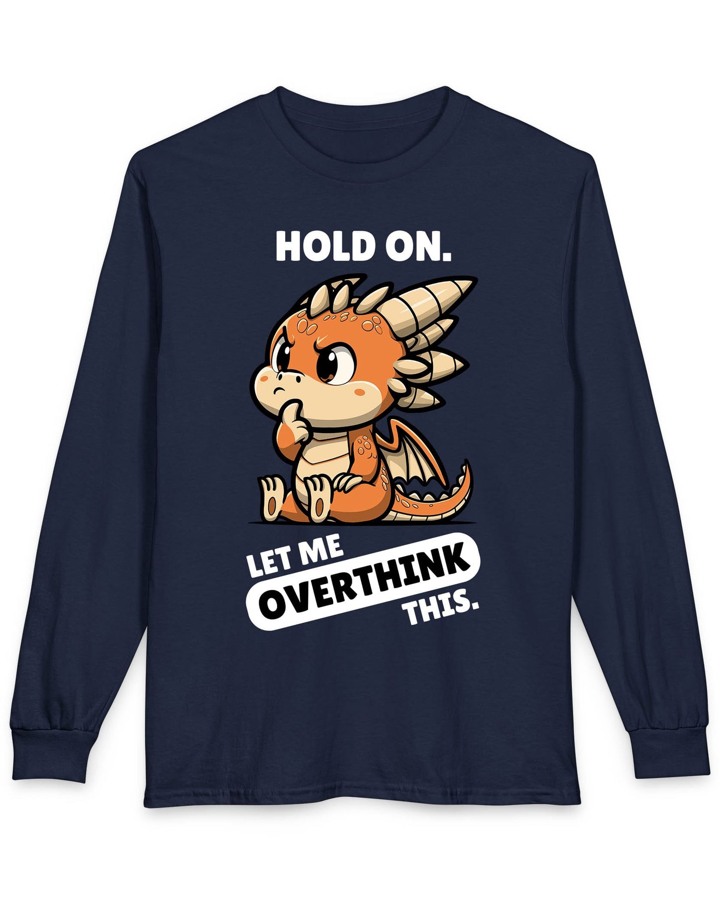 Let Me Overthink This shirt in navy featuring a thoughtful cartoon dragon with bold white and black text